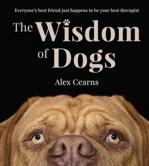 Wisdom Of Dogs: The Adorable And Funny New Book