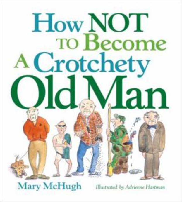 How Not to Become a Crotchety Old Man
